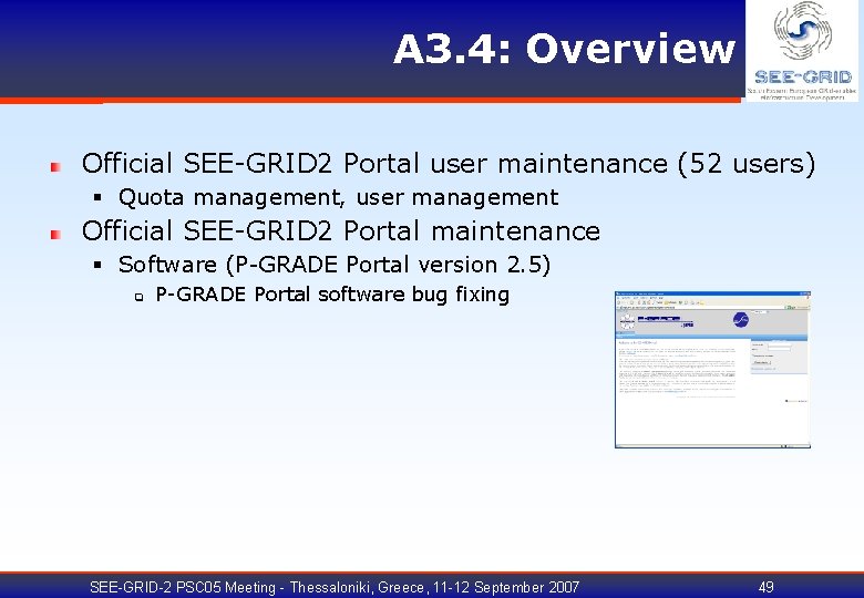 A 3. 4: Overview Official SEE-GRID 2 Portal user maintenance (52 users) § Quota