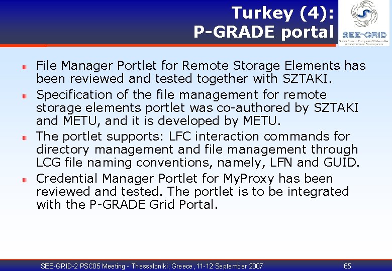 Turkey (4): P-GRADE portal File Manager Portlet for Remote Storage Elements has been reviewed