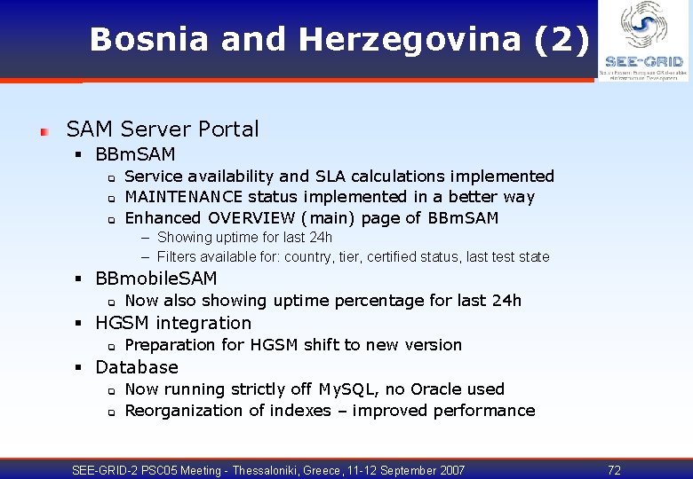 Bosnia and Herzegovina (2) SAM Server Portal § BBm. SAM q q q Service