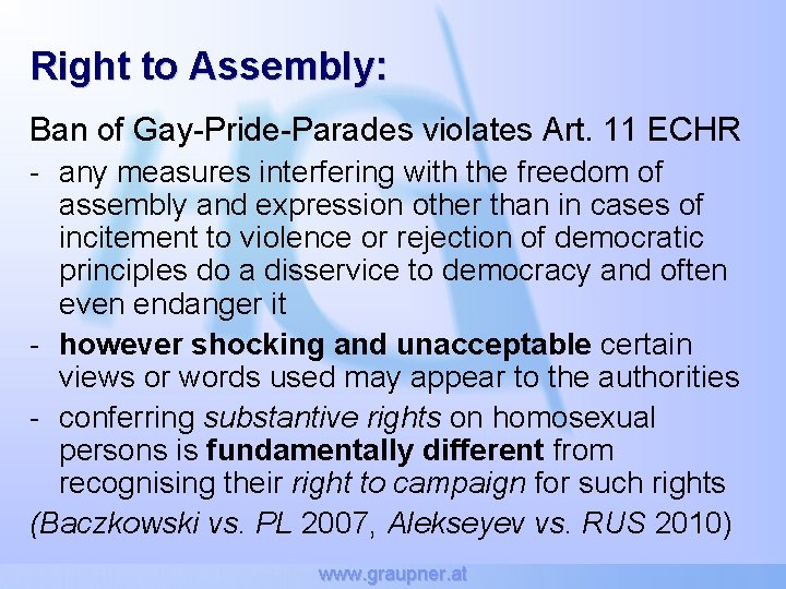 Right to Assembly: Ban of Gay-Pride-Parades violates Art. 11 ECHR - any measures interfering