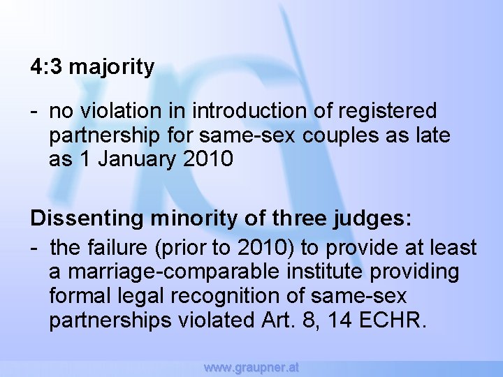 4: 3 majority - no violation in introduction of registered partnership for same-sex couples