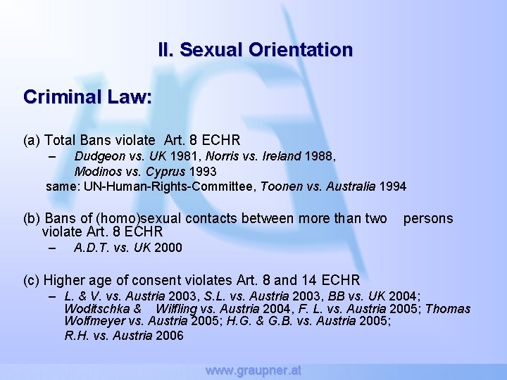 II. Sexual Orientation Criminal Law: (a) Total Bans violate Art. 8 ECHR – Dudgeon