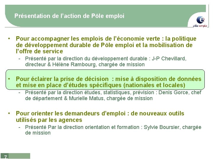 Présentation de l’action de Pôle emploi • Pour accompagner les emplois de l’économie verte