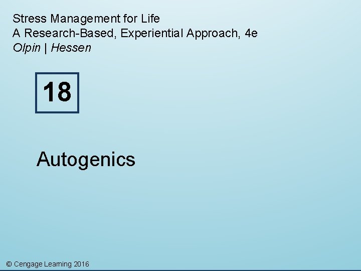 Stress Management for Life A Research-Based, Experiential Approach, 4 e Olpin | Hessen 18