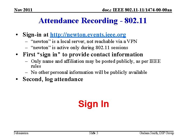 Nov 2011 doc. : IEEE 802. 11 -11/1474 -00 -00 aa Attendance Recording -