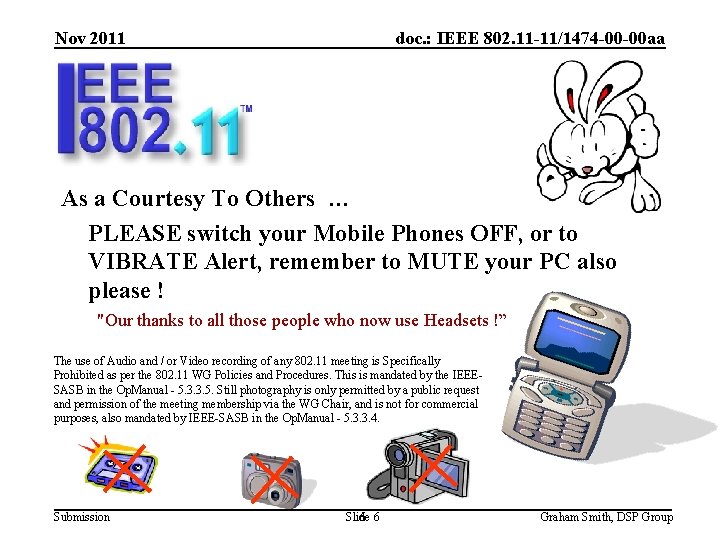 Nov 2011 doc. : IEEE 802. 11 -11/1474 -00 -00 aa As a Courtesy