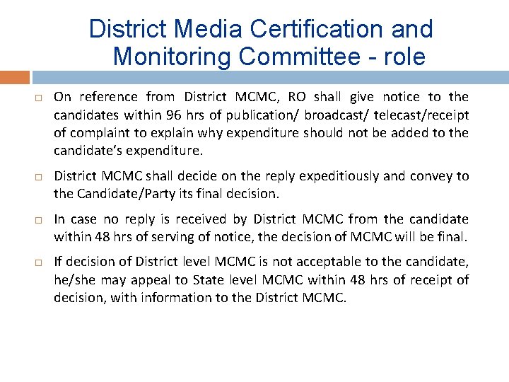 District Media Certification and Monitoring Committee - role On reference from District MCMC, RO