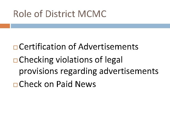 Role of District MCMC Certification of Advertisements Checking violations of legal provisions regarding advertisements