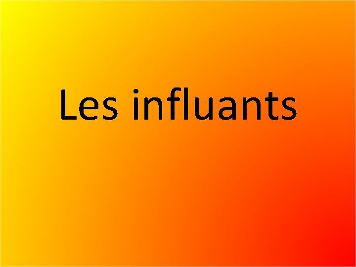 Les influants 