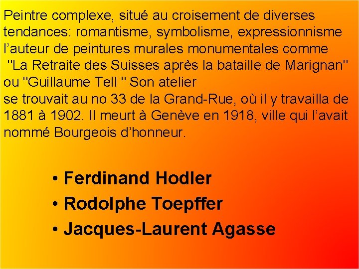 Peintre complexe, situé au croisement de diverses tendances: romantisme, symbolisme, expressionnisme l’auteur de peintures