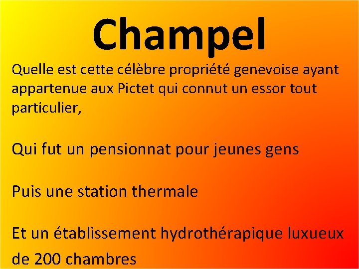 Champel Quelle est cette célèbre propriété genevoise ayant appartenue aux Pictet qui connut un