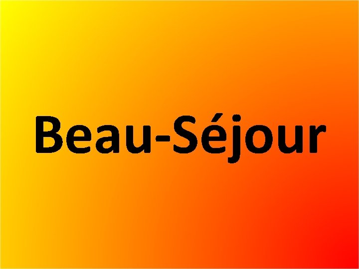 Beau-Séjour 