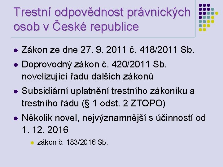 Trestní odpovědnost právnických osob v České republice l Zákon ze dne 27. 9. 2011