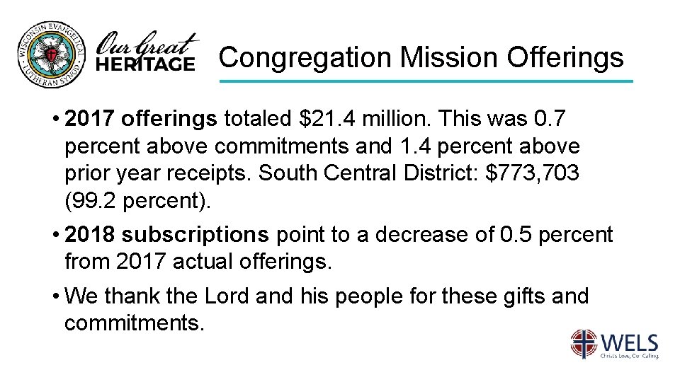 Congregation Mission Offerings • 2017 offerings totaled $21. 4 million. This was 0. 7