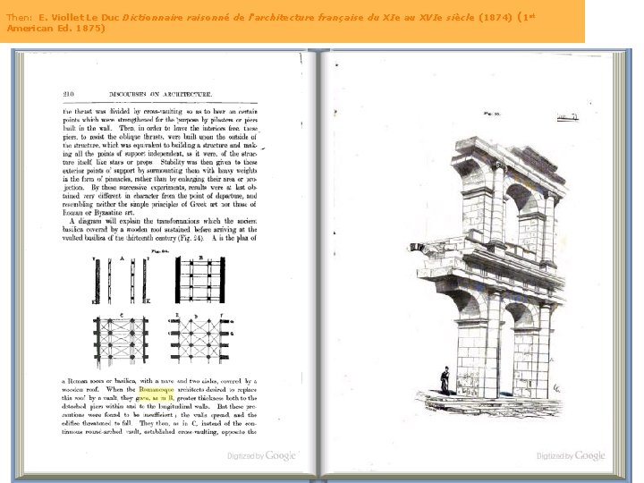 Then: E. Viollet Le Duc Dictionnaire raisonné de l'architecture française du XIe au XVIe