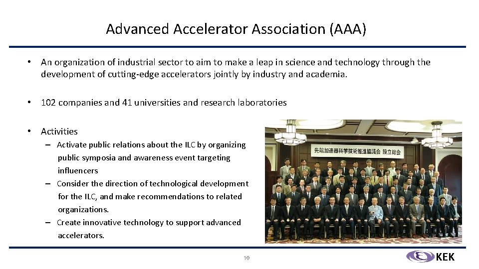 Advanced Accelerator Association (AAA) • An organization of industrial sector to aim to make