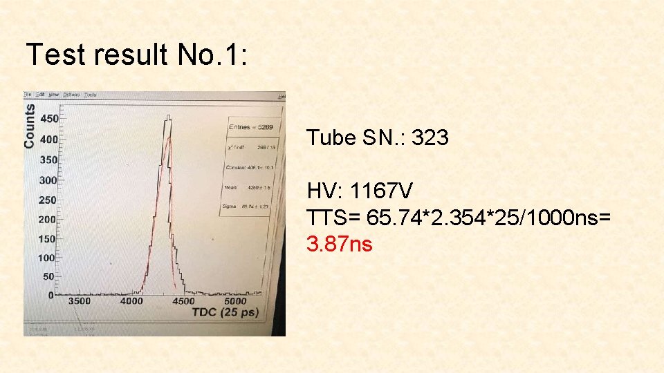 Test result No. 1: Tube SN. : 323 HV: 1167 V TTS= 65. 74*2.