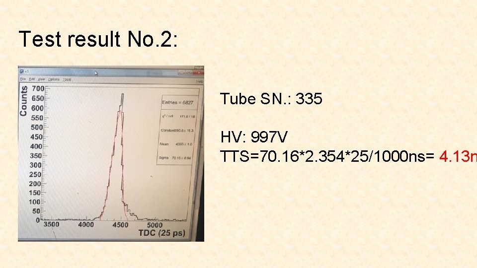 Test result No. 2: Tube SN. : 335 HV: 997 V TTS=70. 16*2. 354*25/1000
