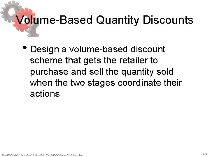 Volume-Based Quantity Discounts • Design a volume-based discount scheme that gets the retailer to