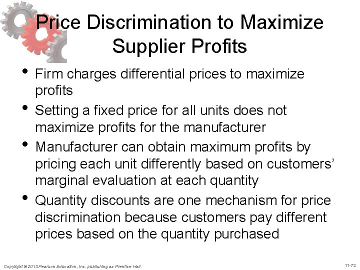 Price Discrimination to Maximize Supplier Profits • Firm charges differential prices to maximize •