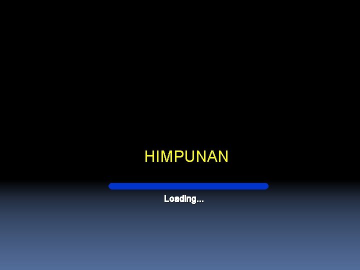 HIMPUNAN Loading. . . 