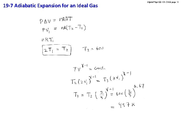 19 -7 Adiabatic Expansion for an Ideal Gas Aljalal-Phys 102 -131 -Ch 19 -page