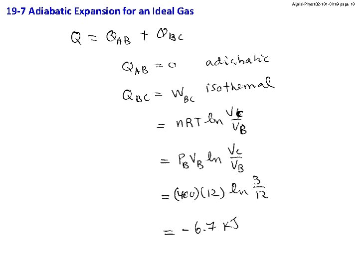 19 -7 Adiabatic Expansion for an Ideal Gas Aljalal-Phys 102 -131 -Ch 19 -page