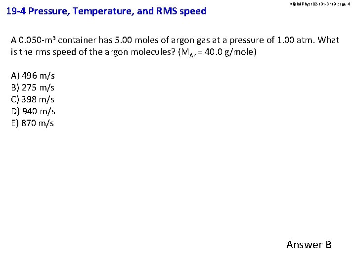 19 -4 Pressure, Temperature, and RMS speed Aljalal-Phys 102 -131 -Ch 19 -page 4