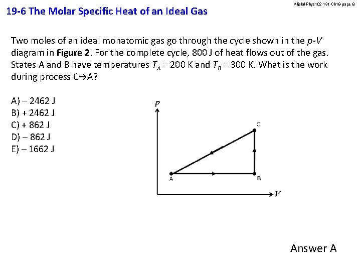 19 -6 The Molar Specific Heat of an Ideal Gas Aljalal-Phys 102 -131 -Ch