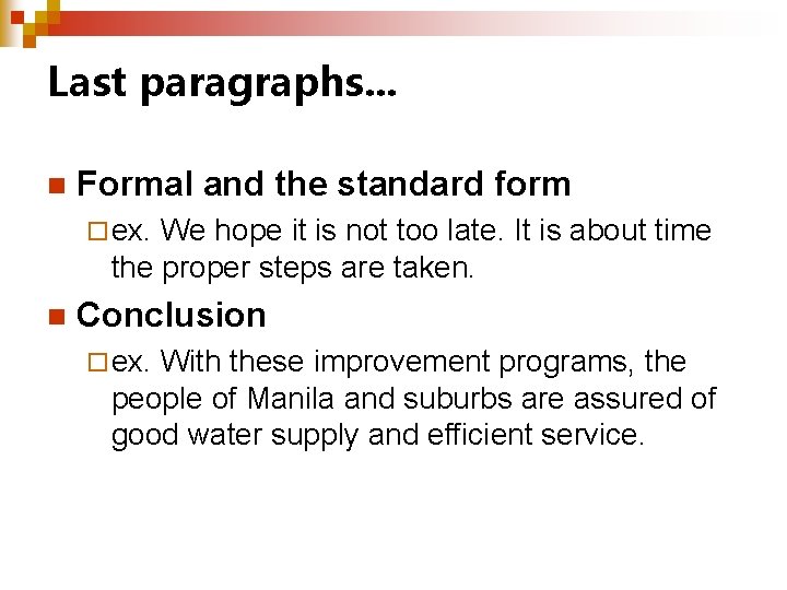 Last paragraphs. . . n Formal and the standard form ¨ ex. We hope