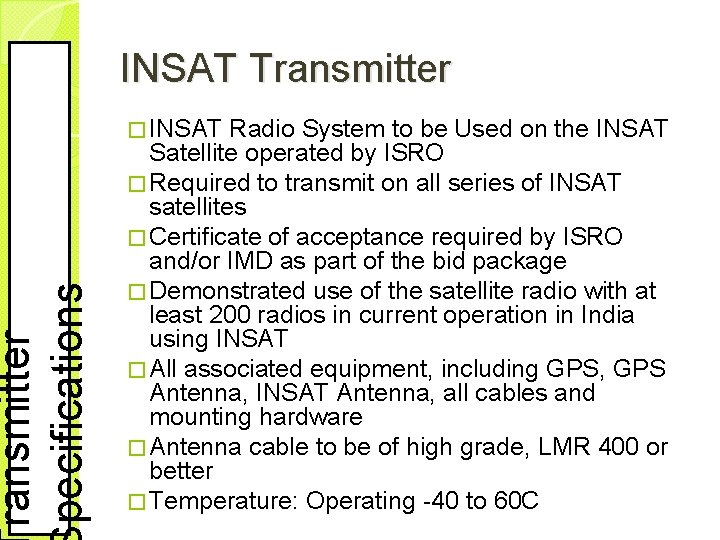 ransmitter pecifications INSAT Transmitter � INSAT Radio System to be Used on the INSAT