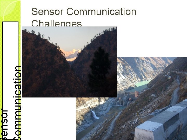 ensor ommunication Sensor Communication Challenges 