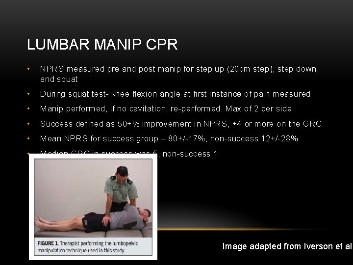 LUMBAR MANIP CPR • NPRS measured pre and post manip for step up (20