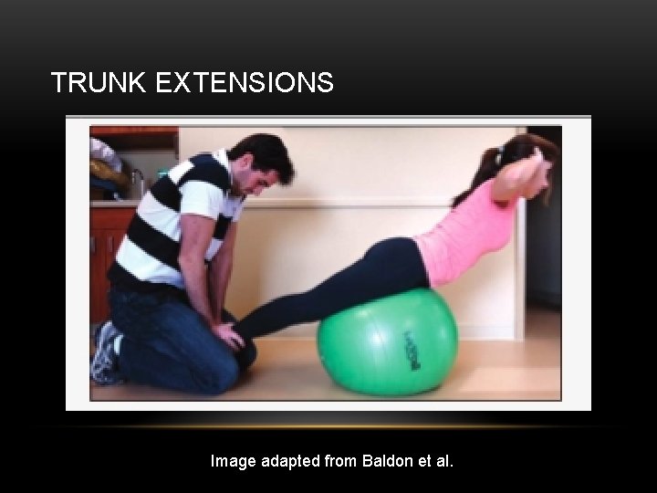 TRUNK EXTENSIONS Image adapted from Baldon et al. 