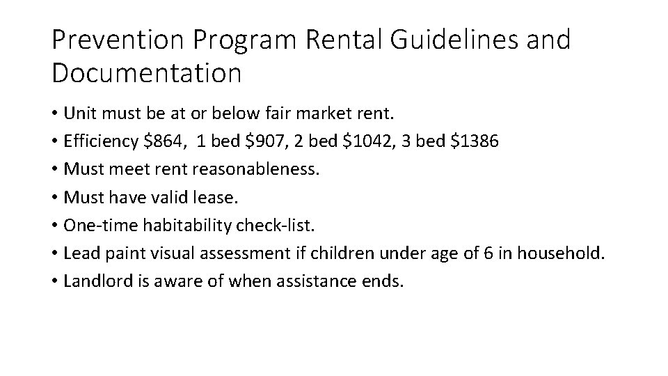 Prevention Program Rental Guidelines and Documentation • Unit must be at or below fair