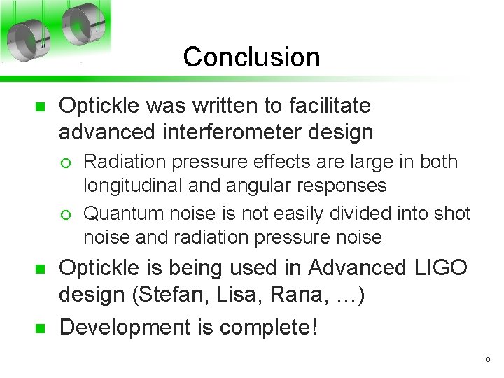 Optickle A Tool for Optical Simulation What is