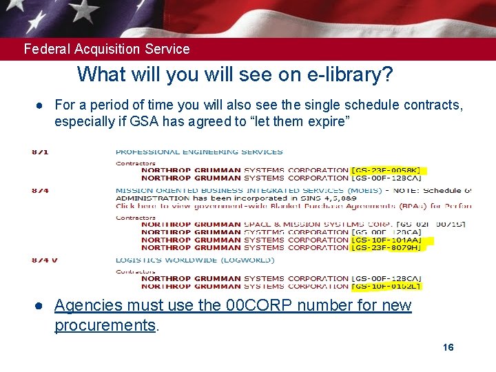 Federal Acquisition Service What will you will see on e-library? ● For a period