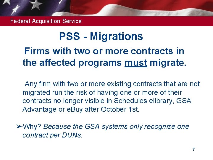 Federal Acquisition Service PSS - Migrations ➢Firms with two or more contracts in the