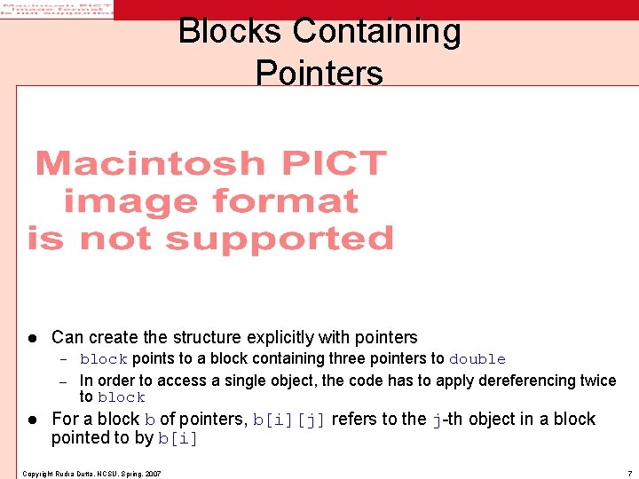 Blocks Containing Pointers l Can create the structure explicitly with pointers block points to