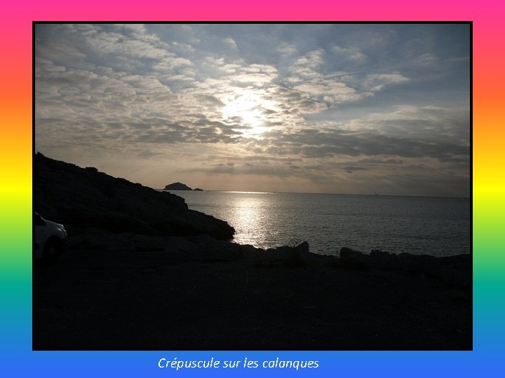 Crépuscule sur les calanques 