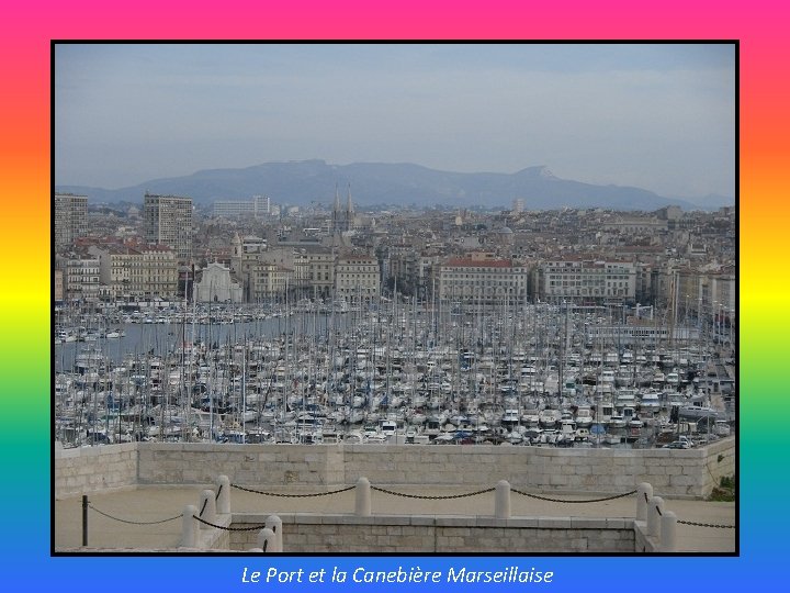 Le Port et la Canebière Marseillaise 