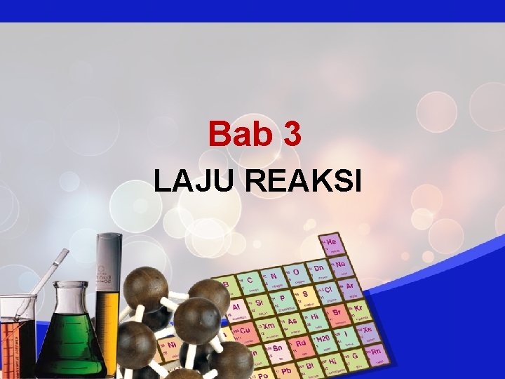 Bab 3 LAJU REAKSI 