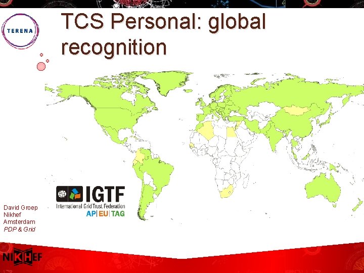 TCS Personal: global recognition David Groep Nikhef Amsterdam PDP & Grid 