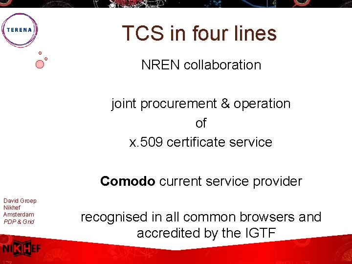 TCS in four lines NREN collaboration joint procurement & operation of x. 509 certificate