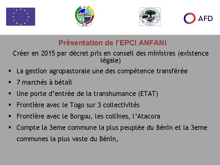 Présentation de l’EPCI ANFANI Créer en 2015 par décret pris en conseil des ministres