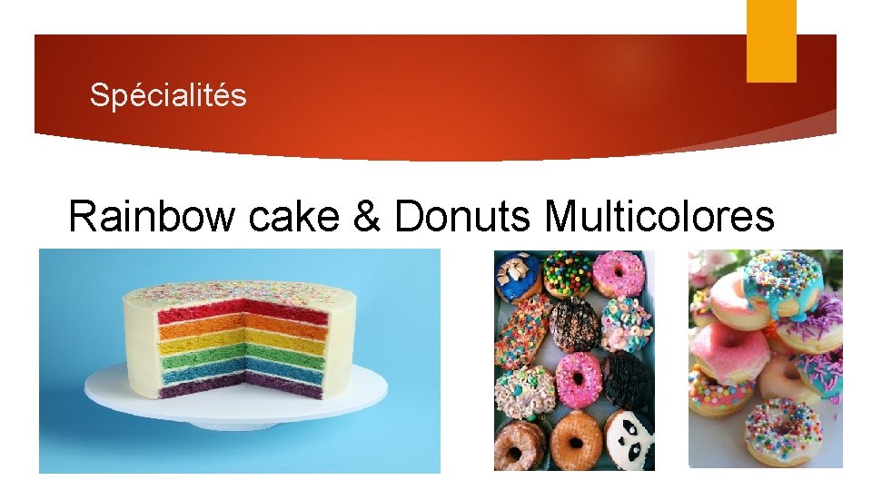 Spécialités Rainbow cake & Donuts Multicolores 