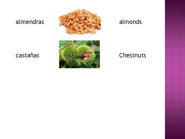 almendras almonds castañas Chestnuts 