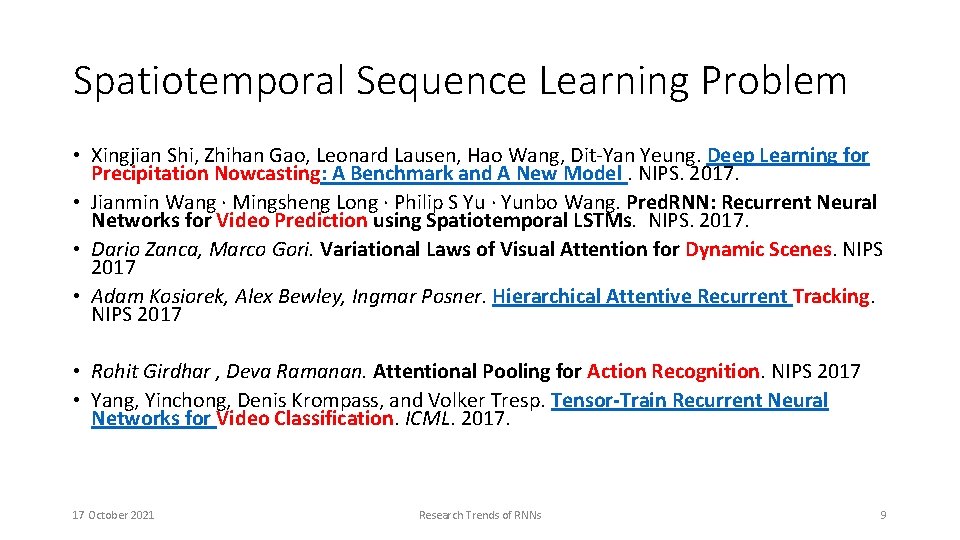 Spatiotemporal Sequence Learning Problem • Xingjian Shi, Zhihan Gao, Leonard Lausen, Hao Wang, Dit-Yan