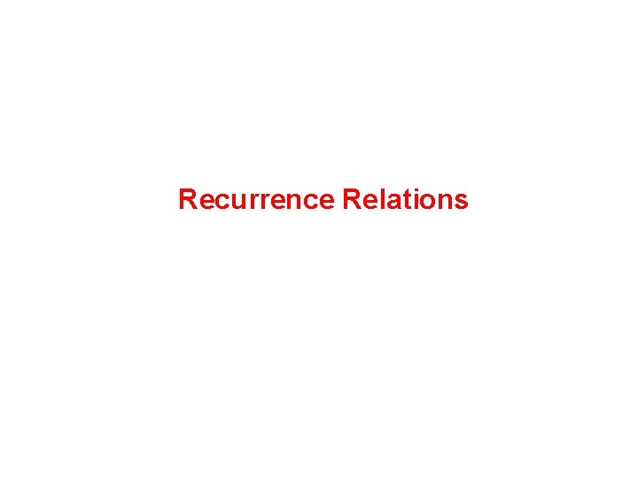 Recurrence Relations 