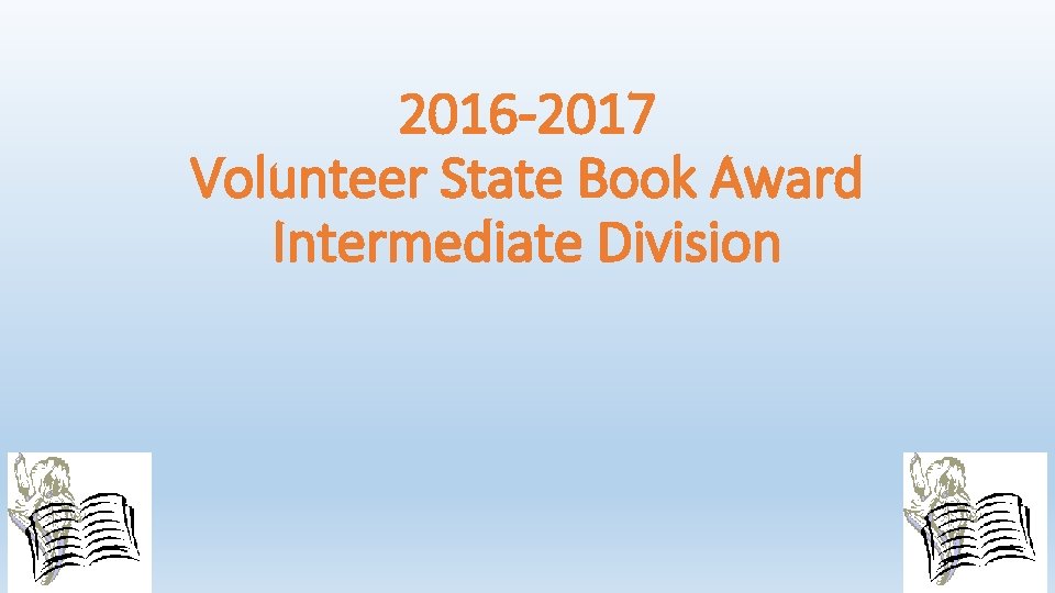 2016 -2017 Volunteer State Book Award Intermediate Division 